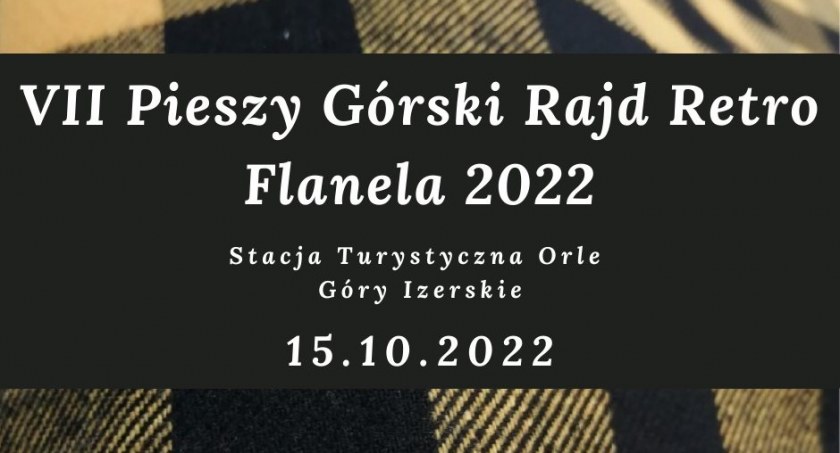 VII Pieszy Górski Rajd Retro Flanela 2022