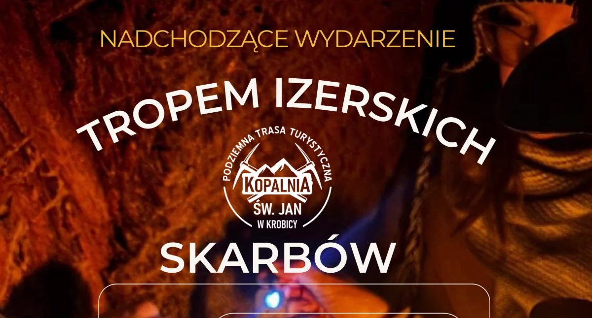 Warto Zobaczyć, Wielkanoc ziemią Kopalnia Krobicy zaprasza świąteczny weekend - zdjęcie, fotografia