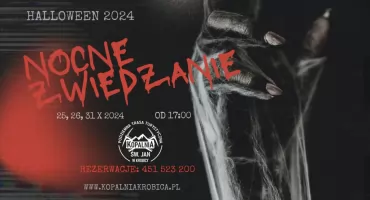 Noc Grozy jakiej nie przeżyłeś - Nocne Zwiedzanie Halloween w Kopalni św. Jana w Krobicy 