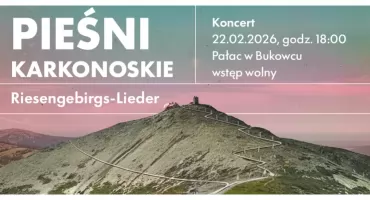 Pieśni Karkonoskie wracają do źródeł. Koncert w Pałacu w Bukowcu. 