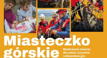 Miasteczko Górskie, czyli 50 lat Grupy Karkonoskiej GOPR i Dzień Dziecka!