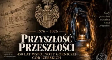 Ludzkie oblicze izerskiego górnictwa. Jubileusz Kopalni św. Jan w Krobicy.